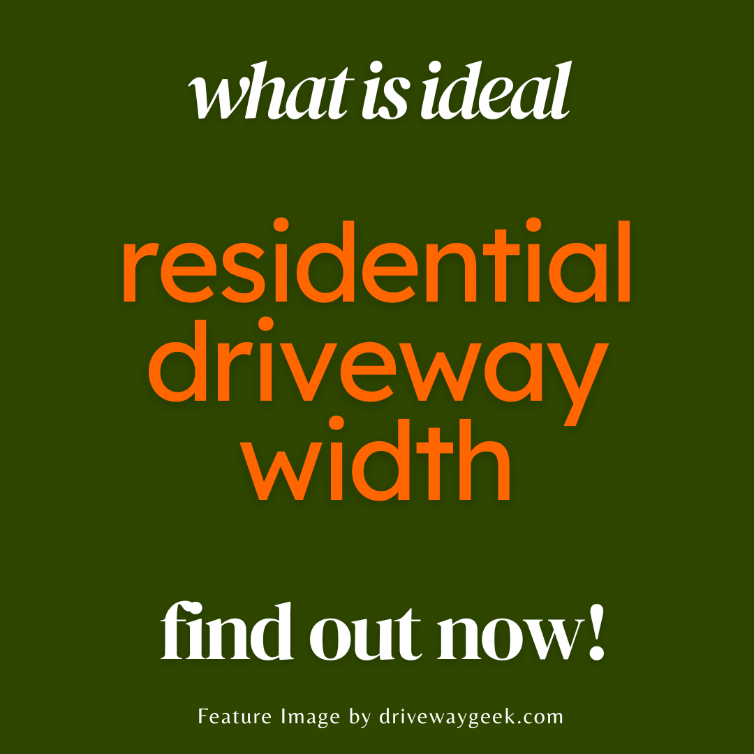 Residential Driveway Width What Is Both Legal Yet Practical   DRIVEWAY GEEK Feature Images 36 