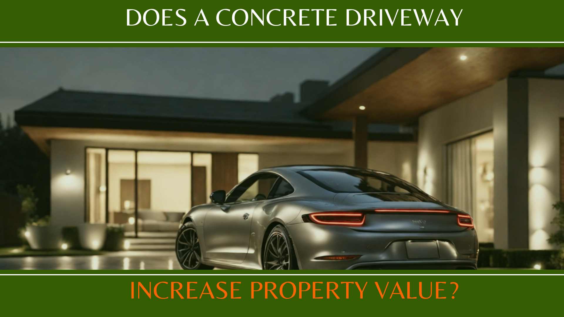 Does a Concrete Driveway Increase Property Value? DRIVEWAY GEEK